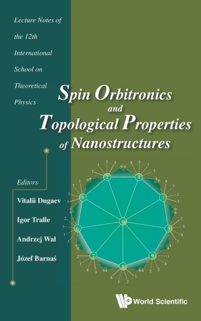 SPIN ORBITRONICS & TOPOLOGICAL PROPERTIES OF NANOSTRUCTURES
