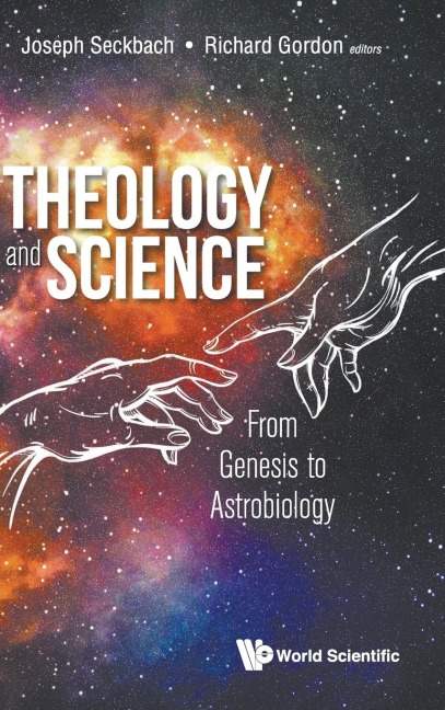THEOLOGY AND SCIENCE: FROM GENESIS TO ASTROBIOLOGY