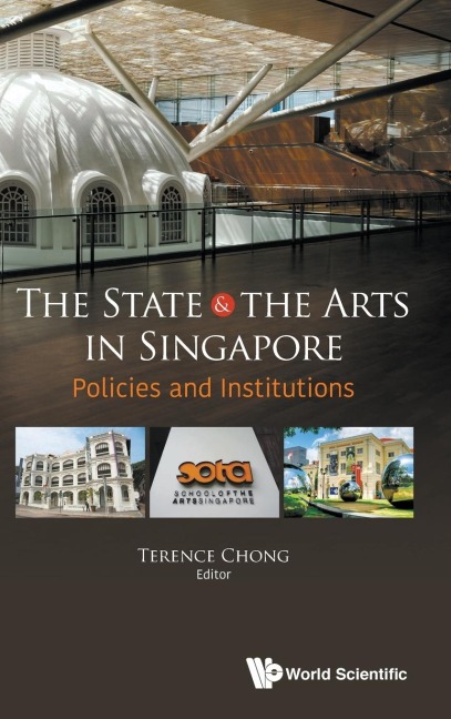 STATE & THE ARTS IN SINGAPORE, THE: POLICIES & INSTITUTIONS