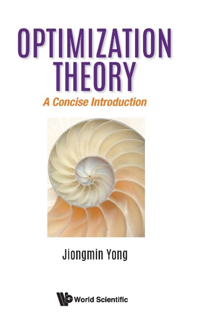 OPTIMIZATION THEORY: A CONCISE INTRODUCTION