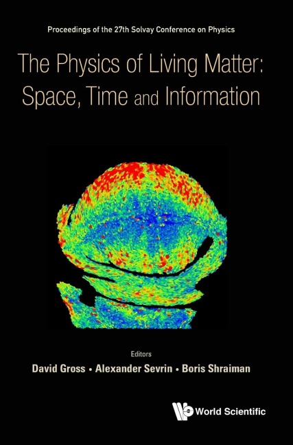 PHYSICS OF LIVING MATTER: SPACE, TIME AND INFORMATION, THE