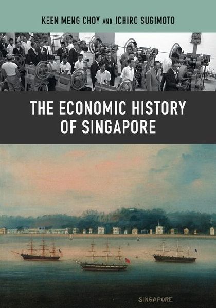 The Economic History of Singapore