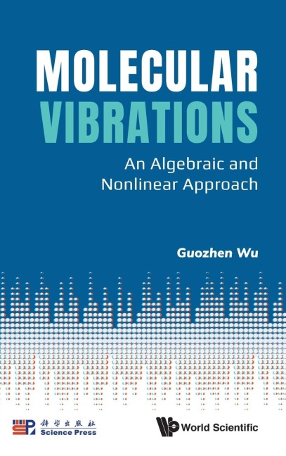 MOLECULAR VIBRATIONS: AN ALGEBRAIC AND NONLINEAR APPROACH