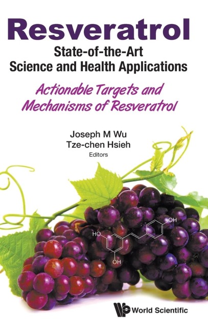 RESVERATROL: STATE-OF-THE-ART SCIENCE & HEALTH APPLICATIONS