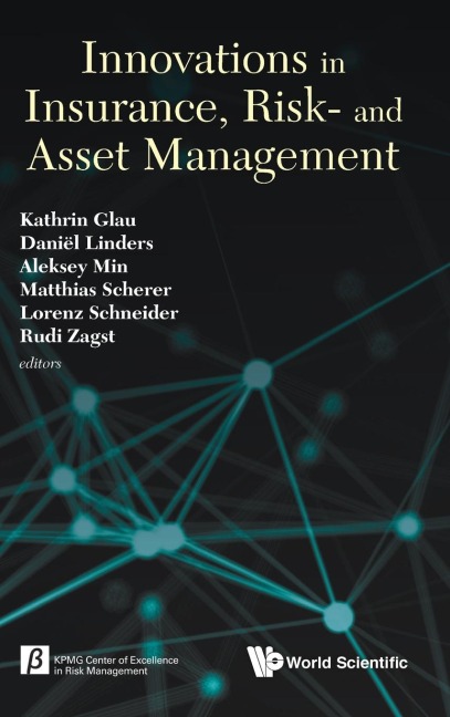 INNOVATIONS IN INSURANCE, RISK- AND ASSET MANAGEMENT
