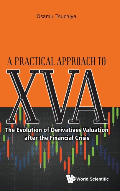 PRACTICAL APPROACH TO XVA, A