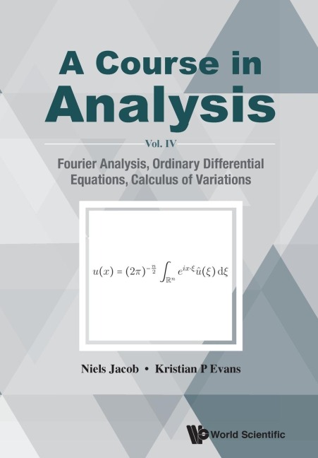 COURSE IN ANALYSIS, A (V4): A - VOL. IV: FOURIER ANALYSIS
