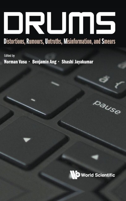 DRUMS: DISTORTIONS, RUMOURS, UNTRUTHS, MISINFO & SMEARS