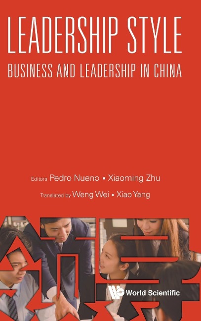 LEADERSHIP STYLE: BUSINESS AND LEADERSHIP IN CHINA
