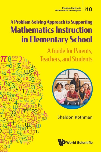 PROBLEM-SOLVING APPROACH SUPPORT MATH INSTRUCT ELEMENT SCH: A: A GUIDE FOR PARENTS