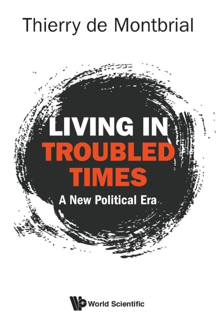 LIVING IN TROUBLED TIMES: A NEW POLITICAL ERA