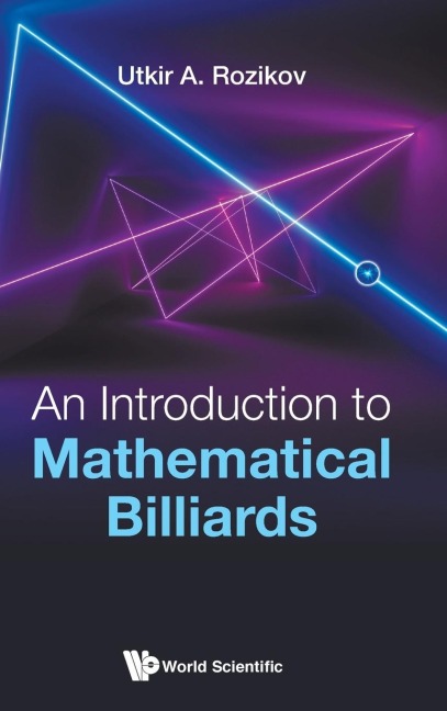 INTRODUCTION TO MATHEMATICAL BILLIARDS, AN