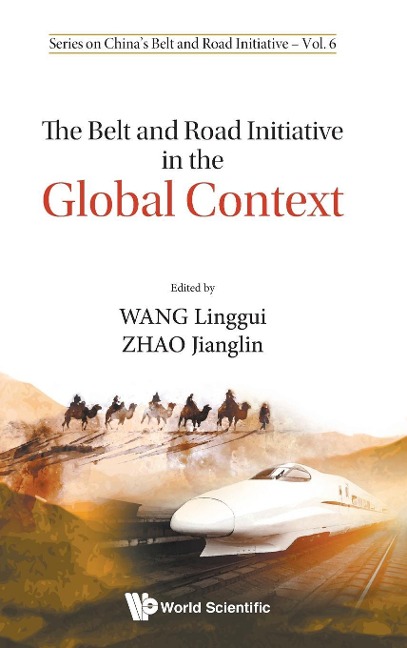 BELT AND ROAD INITIATIVE IN THE GLOBAL CONTEXT, THE