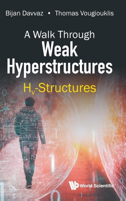WALK THROUGH WEAK HYPERSTRUCTURES, A: HV-STRUCTURES
