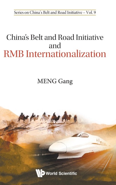 CHINAS BELT & ROAD INITIATIVE & RMB INTERNATIONALIZATION