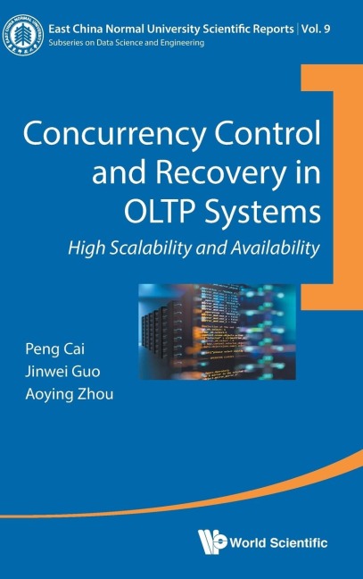 CONCURRENCY CONTROL AND RECOVERY IN OLTP SYSTEMS