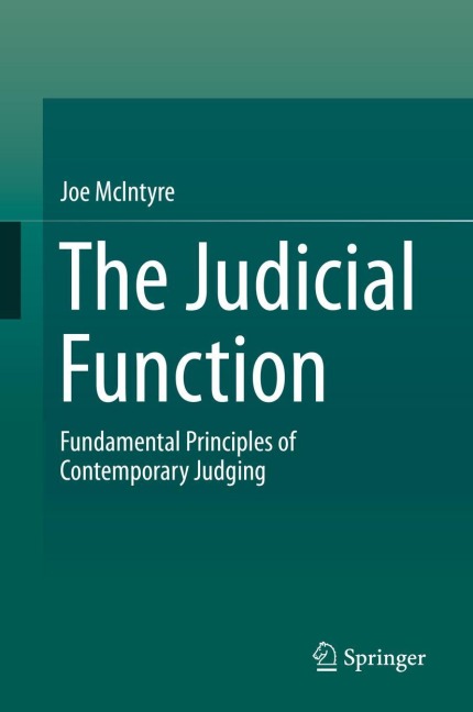 The Judicial Function: Fundamental Principles of Contemporary Judging