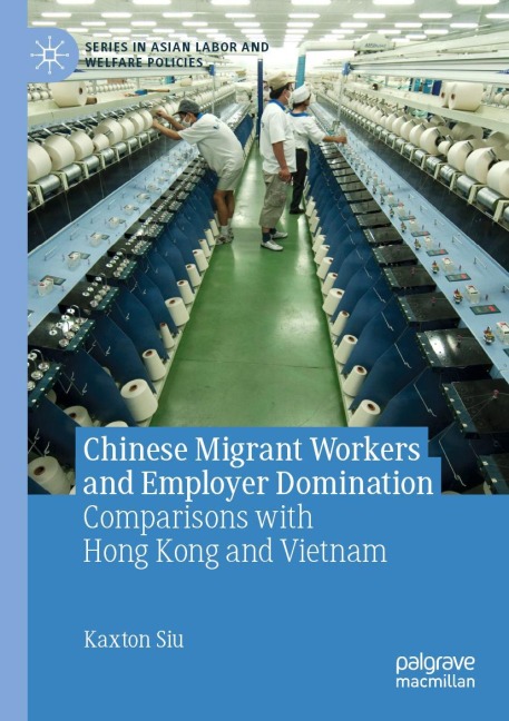 Chinese Migrant Workers and Employer Domination: Comparisons with Hong Kong and Vietnam