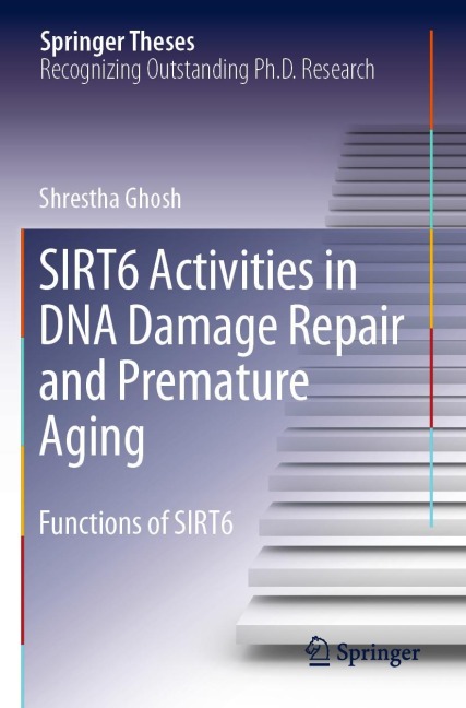 SIRT6 Activities in DNA Damage Repair and Premature Aging: Functions of SIRT6