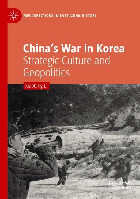 Chinas War in Korea: Strategic Culture and Geopolitics