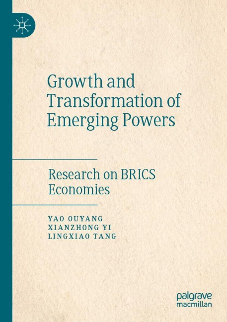 Growth and Transformation of Emerging Powers: Research on BRICS Economies