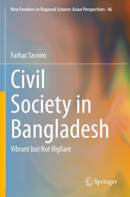 Civil Society in Bangladesh: Vibrant but Not Vigilant
