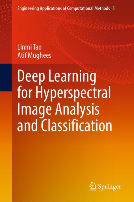 Deep Learning for Hyperspectral Image Analysis and Classification