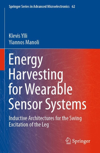 Energy Harvesting for Wearable Sensor Systems: Inductive Architectures for the Swing Excitation of the Leg