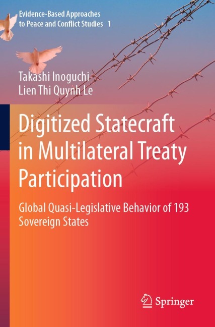 Digitized Statecraft in Multilateral Treaty Participation: Global Quasi-Legislative Behavior of 193 Sovereign States