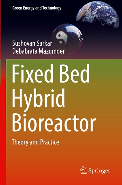 Fixed Bed Hybrid Bioreactor: Theory and Practice