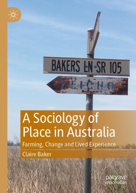 A Sociology of Place in Australia: Farming, Change and Lived Experience