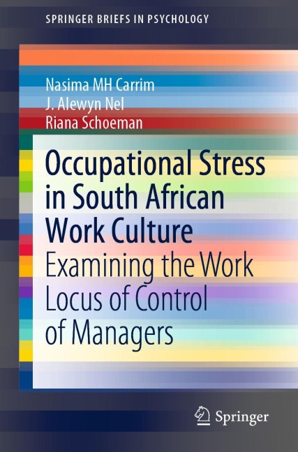 Occupational Stress in South African Work Culture: Examining the Work Locus of Control of Managers