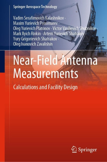 Near-Field Antenna Measurements: Calculations and Facility Design