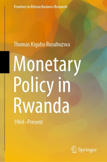 Monetary Policy in Rwanda: 1964-Present