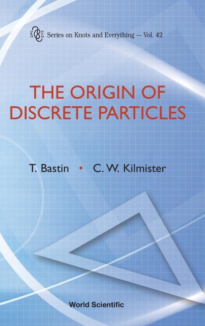 ORIGIN OF DISCRETE PARTICLES, THE (V42)