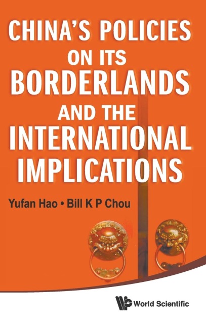 CHINAS POLICIES ON ITS BORDERLANDS ....