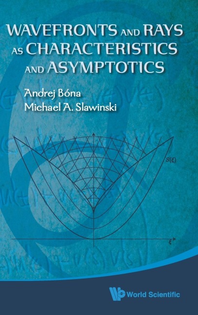 WAVEFRONTS AND RAYS AS CHARACTERISTICS AND ASYMPTOTICS