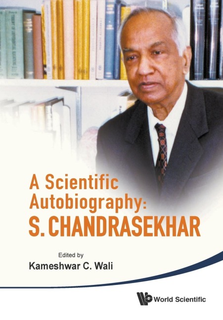 SCIENTIFIC AUTOBIOGRAPHY: S. CHANDRA..,A
