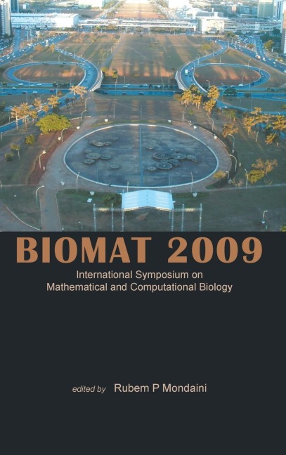 BIOMAT 2009: INTL SYM ON MATH & COMP BLG