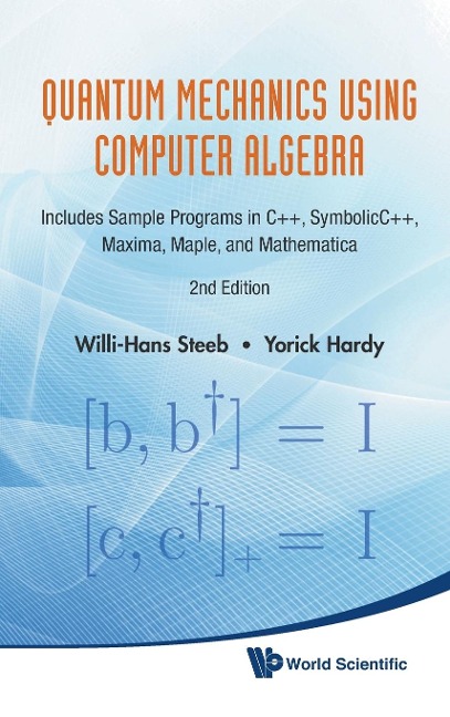 QUANT MECH USING COMPUTER ALGEBRA (2 ED)