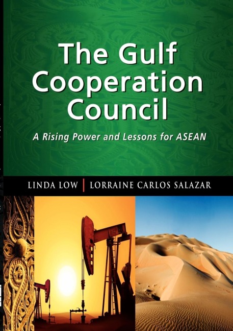 The Gulf Cooperation Council: A Rising Power and Lessons for ASEAN