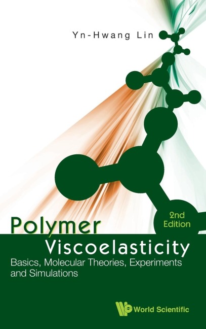POLYMER VISCOELASTICITY  (2ND EDITION)