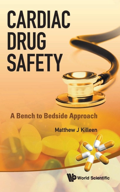 CARDIAC DRUG SAFETY: BENCH TO BEDSIDE ..