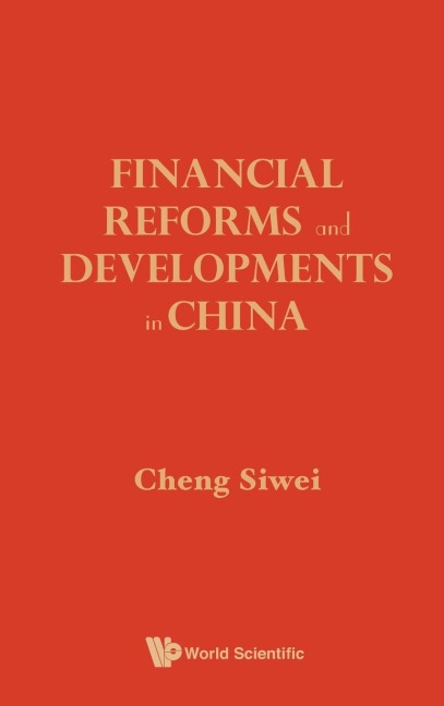 FINANCIAL REFORMS & DEVELOPMENTS IN CHINA