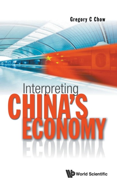 INTERPRETING CHINAS ECONOMY