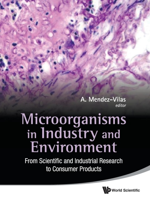 MICROORGANISMS IN INDUSTRY & ENVIRONMENT
