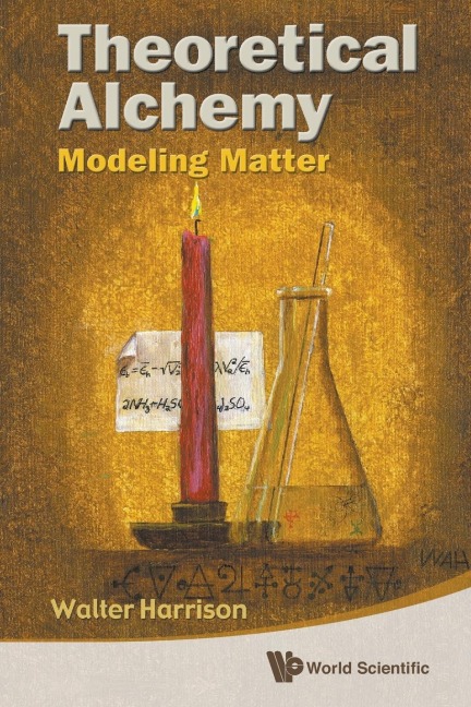 THEORETICAL ALCHEMY: MODELING MATTER
