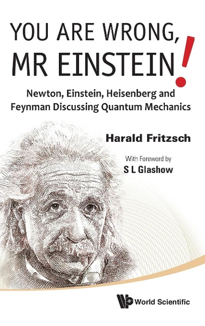 YOU ARE WRONG, MR EINSTEIN!: MR EINSTEIN!: NEWTON