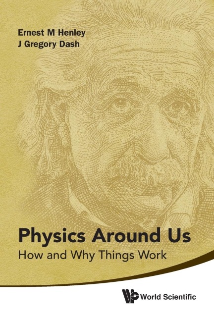 PHYSICS AROUND US: HOW & WHY THINGS WORK