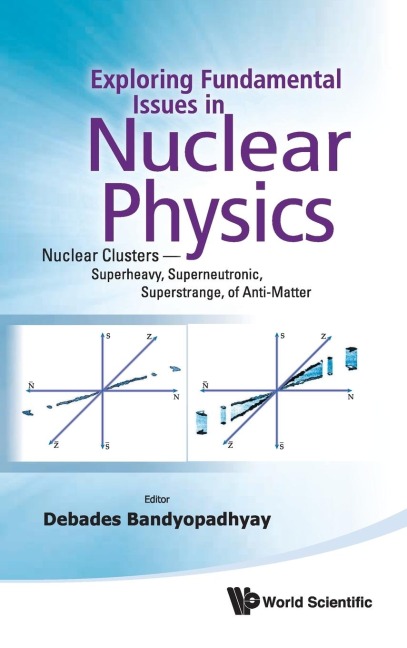 EXPLOR FUNDAMENTAL ISSUES IN NUCLEAR PHY: SUPERNEUTRONIC